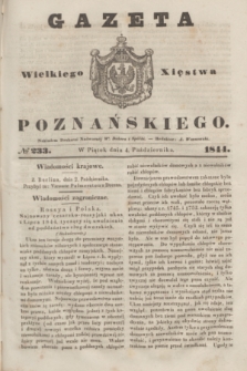 Gazeta Wielkiego Xięstwa Poznańskiego. 1844, № 233 (4 października)