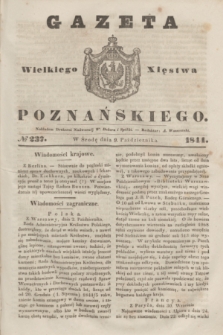 Gazeta Wielkiego Xięstwa Poznańskiego. 1844, № 237 (9 października)