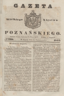 Gazeta Wielkiego Xięstwa Poznańskiego. 1844, № 239 (11 października)