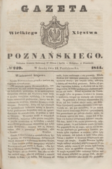 Gazeta Wielkiego Xięstwa Poznańskiego. 1844, № 249 (23 października)