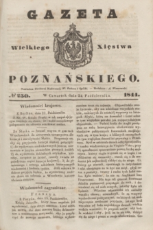Gazeta Wielkiego Xięstwa Poznańskiego. 1844, № 250 (24 października)