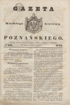 Gazeta Wielkiego Xięstwa Poznańskiego. 1843, № 151 (1 lipca)