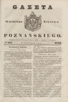 Gazeta Wielkiego Xięstwa Poznańskiego. 1843, № 157 (8 lipca)