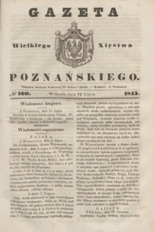 Gazeta Wielkiego Xięstwa Poznańskiego. 1843, № 160 (12 lipca)