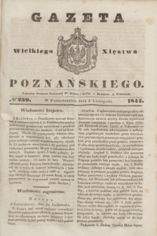 Gazeta Wielkiego Xięstwa Poznańskiego. 1844, № 259 (4 listopada)