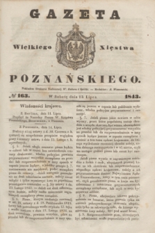 Gazeta Wielkiego Xięstwa Poznańskiego. 1843, № 163 (15 lipca)