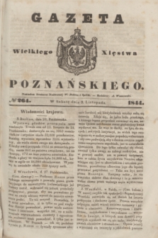 Gazeta Wielkiego Xięstwa Poznańskiego. 1844, № 264 (9 listopada)