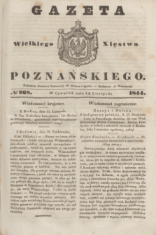 Gazeta Wielkiego Xięstwa Poznańskiego. 1844, № 268 (14 listopada)