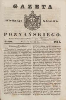 Gazeta Wielkiego Xięstwa Poznańskiego. 1844, № 270 (16 listopada)