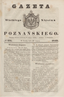 Gazeta Wielkiego Xięstwa Poznańskiego. 1843, № 172 (26 lipca)