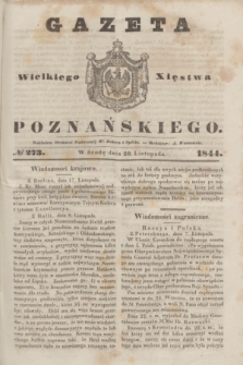 Gazeta Wielkiego Xięstwa Poznańskiego. 1844, № 273 (20 listopada)