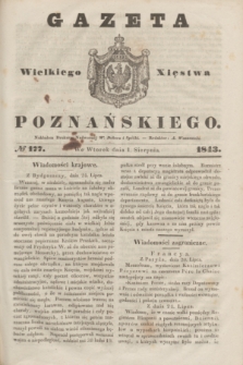 Gazeta Wielkiego Xięstwa Poznańskiego. 1843, № 177 (1 sierpnia)