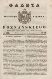 Gazeta Wielkiego Xięstwa Poznańskiego. 1843, № 191 (17 sierpnia)