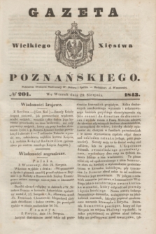 Gazeta Wielkiego Xięstwa Poznańskiego. 1843, № 201 (29 sierpnia)