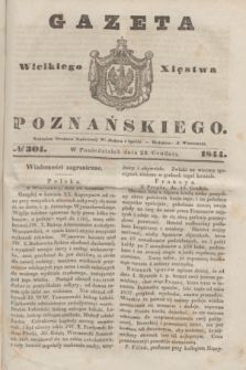 Gazeta Wielkiego Xięstwa Poznańskiego. 1844, № 301 (23 grudnia) + dod.