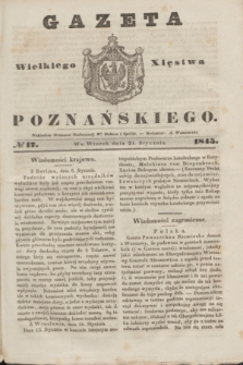 Gazeta Wielkiego Xięstwa Poznańskiego. 1845, № 17 (21 stycznia)