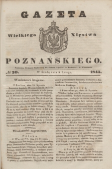 Gazeta Wielkiego Xięstwa Poznańskiego. 1845, № 30 (5 lutego)