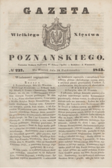Gazeta Wielkiego Xięstwa Poznańskiego. 1843, № 237 (10 października)