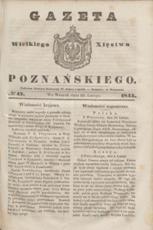 Gazeta Wielkiego Xięstwa Poznańskiego. 1845, № 47 (25 lutego)