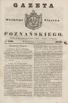 Gazeta Wielkiego Xięstwa Poznańskiego. 1843, № 256 (1 listopada)