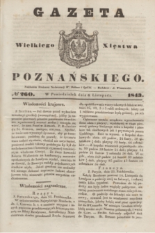 Gazeta Wielkiego Xięstwa Poznańskiego. 1843, № 260 (6 listopada)
