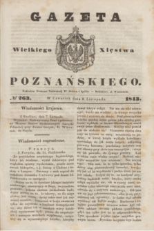 Gazeta Wielkiego Xięstwa Poznańskiego. 1843, № 263 (9 listopada)