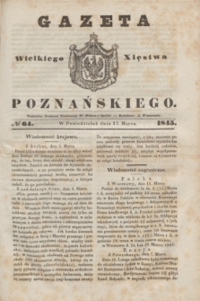 Gazeta Wielkiego Xięstwa Poznańskiego. 1845, № 64 (17 marca)