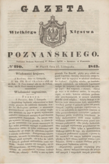 Gazeta Wielkiego Xięstwa Poznańskiego. 1843, № 270 (17 listopada)