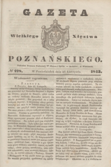 Gazeta Wielkiego Xięstwa Poznańskiego. 1843, № 278 (27 listopada)