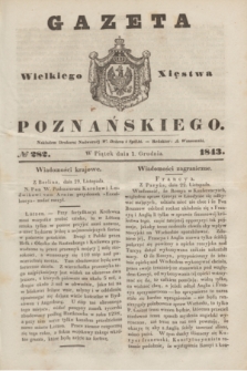 Gazeta Wielkiego Xięstwa Poznańskiego. 1843, № 282 (1 grudnia)