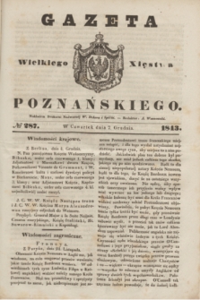 Gazeta Wielkiego Xięstwa Poznańskiego. 1843, № 287 (7 grudnia)