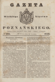 Gazeta Wielkiego Xięstwa Poznańskiego. 1843, № 295 (16 grudnia)