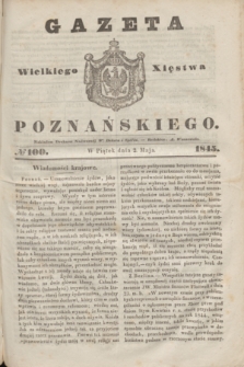Gazeta Wielkiego Xięstwa Poznańskiego. 1845, № 100 (2 maja)