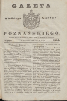 Gazeta Wielkiego Xięstwa Poznańskiego. 1845, № 102 (5 maja)