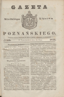Gazeta Wielkiego Xięstwa Poznańskiego. 1845, № 113 (19 maja)