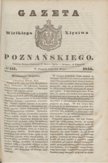 Gazeta Wielkiego Xięstwa Poznańskiego. 1845, № 117 (23 maja)