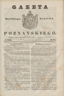 Gazeta Wielkiego Xięstwa Poznańskiego. 1845, № 133 (11 czerwca)