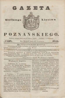 Gazeta Wielkiego Xięstwa Poznańskiego. 1845, № 138 (17 czerwca)