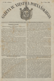 Gazeta W. Xięstwa Poznańskiego. 1845, № 154 (5 lipca)