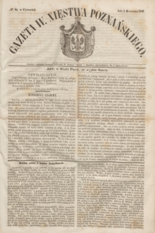 Gazeta W. Xięstwa Poznańskiego. 1846, № 84 (9 kwietnia)