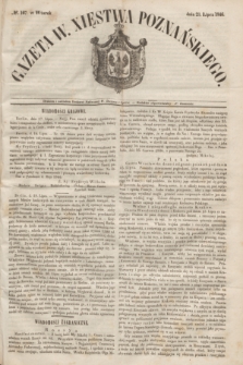 Gazeta W. Xięstwa Poznańskiego. 1846, № 167 (21 lipca)