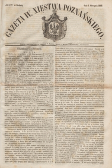 Gazeta W. Xięstwa Poznańskiego. 1846, № 177 (1 sierpnia)