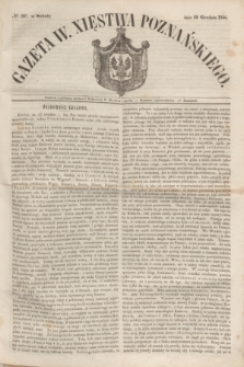 Gazeta W. Xięstwa Poznańskiego. 1846, № 297 (19 grudnia)