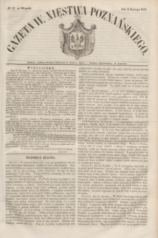 Gazeta W. Xięstwa Poznańskiego. 1847, № 27 (2 lutego)