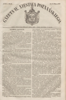 Gazeta W. Xięstwa Poznańskiego. 1847, № 58 (10 marca)