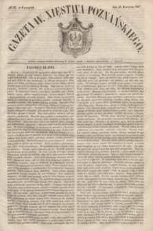 Gazeta W. Xięstwa Poznańskiego. 1847, № 87 (15 kwietnia)
