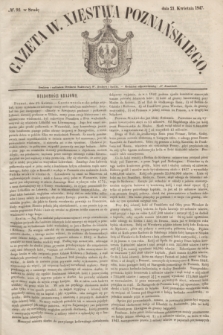 Gazeta W. Xięstwa Poznańskiego. 1847, № 92 (21 kwietnia)
