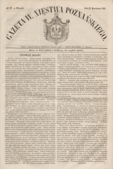 Gazeta W. Xięstwa Poznańskiego. 1847, № 97 (27 kwietnia)