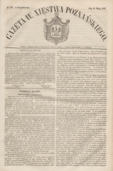 Gazeta W. Xięstwa Poznańskiego. 1847, № 107 (10 maja)