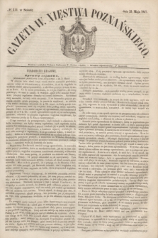 Gazeta W. Xięstwa Poznańskiego. 1847, № 111 (15 maja)